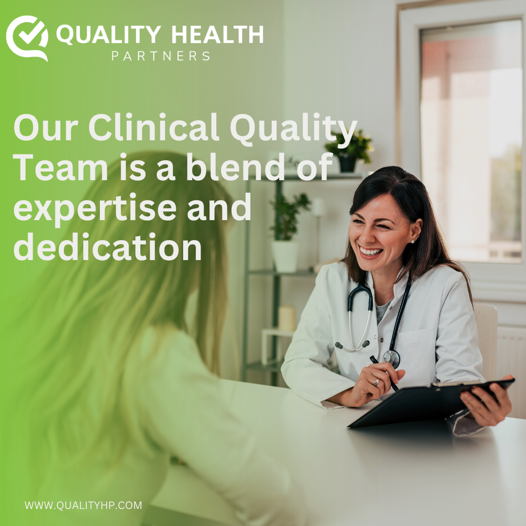 Excellence in Healthcare: Meet the Clinical Quality Team - Quality ...